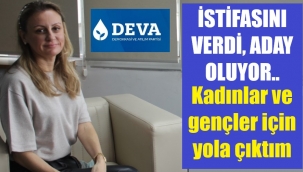 Milletvekili olmak için ilk adımı attı