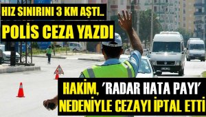 Radar cezasına hakimden emsal karar!