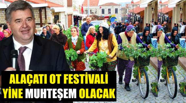 Alaçatı Ot Festivali 'Yeniden Doğuş' temasıyla yapılacak