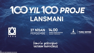 Başkan Soyer, İZSU'nun 2023'te hayata geçireceği 100 dev projeyi açıklayacak