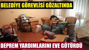 Depremzedeler için toplanan yardımları evine götürmüş