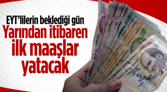 EYT'lilerin ilk maaşı yarından itibaren yatıyor