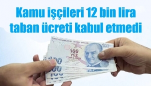Kamu işçilerin isteği 15 bin lira taban ücret