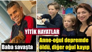 Savaş, deprem.. Yok olan bir aile