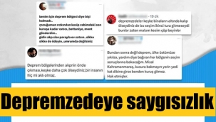 Depremzedelere terbiyesizlik