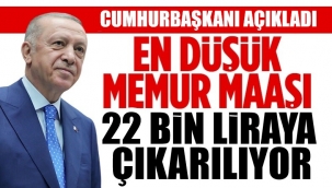 En düşük memur maaşı da 22 bin lira oluyor