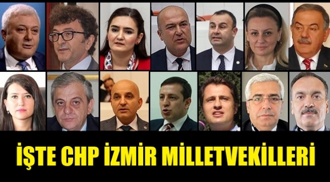 İzmir milletvekillerini tanıyalım! İşte CHP