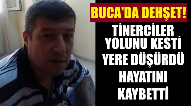 Tinerciler yolunu kesti, kavgada düştü öldü!