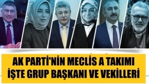 AK Parti'nin A Takımı belli oldu! Grup Başkanı Abdullah Güler oldu