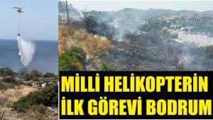 Bodrum'daki yangını yerli helikopter Nefes söndürdü