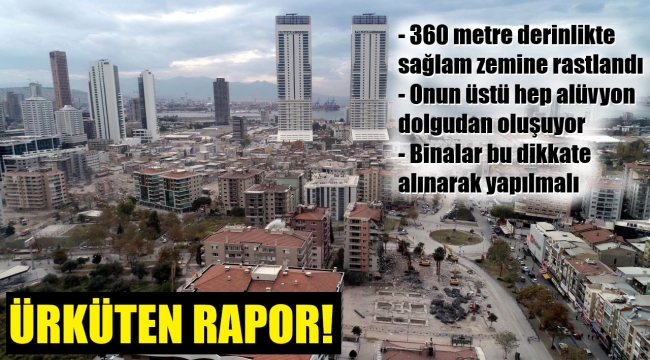 Bornova-Bayraklı için ürküten rapor! 360 metrede sağlam zemin tespit edildi