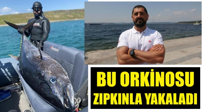 Zıpkınla 110 kiloluk orkinos avladı