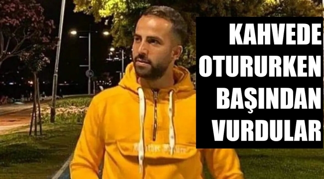 Başından vuruldu, 14 gün sonra hayatını kaybetti