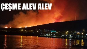 Çeşme'de alevli gece! Herkes sokağa fırladı