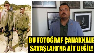 'Askerin üstünün yırtık olduğuna ilişkin fotoğraflar Çanakkale Cephesi'ne ait değil'
