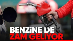 Motorinin ardından benzine zam geliyor