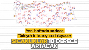 Sıcaklıklar 10 derece artacak