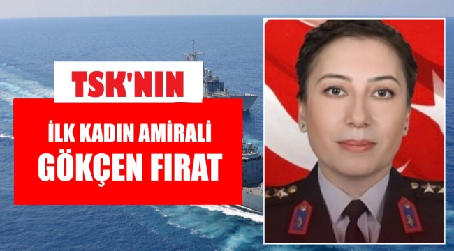 Türk Ordusu'nda ilk! İşte ilk kadın amiral
