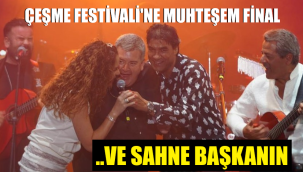 Çeşme Festivali'ne muhteşem final! Başkan ve eşi kapanışı şarkıyla yaptı