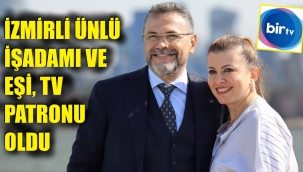 İzmirli ünlü işadamı televizyon satın aldı