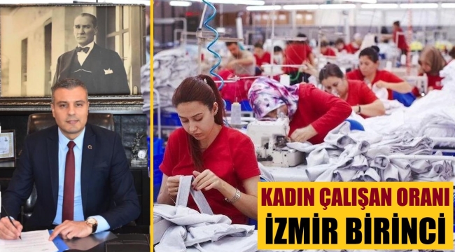 Kadın istihdamında İzmir farkı