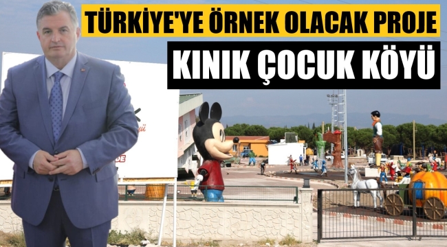 Kınık'ta Çocuk Köyü için sona gelindi