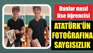 Liseli gençten Atatürk'e büyük saygısızlık