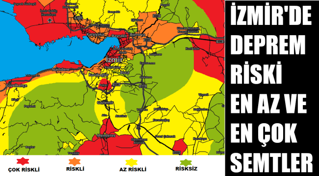 İzmir'in depreme dayanıklı ilçeleri hangileri?