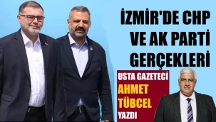 AK Parti İzmir ve CHP İzmir'de neler oluyor?