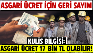 Asgari ücret için geri sayım: 17 bin TL olabilir!