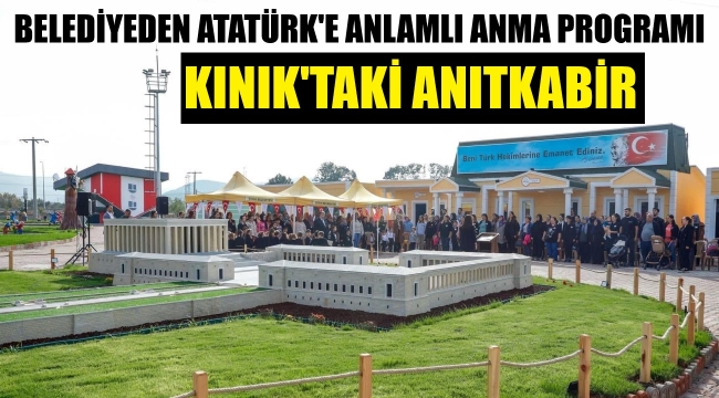 Başkan Doğruer, Anıtkabir'i Kınık'a getirdi