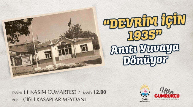 Çiğli Belediyesi "Devrim İçin 1935" Anıtını ilk yerine taşıyor