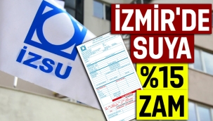 İzmir'de suya yüzde 15 zam
