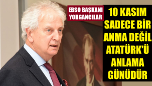 Sanayicileri başkanından Atatürk mesajı