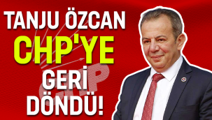 Tanju Özcan CHP'ye geri döndü!