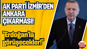 AK Parti İzmir'den Ankara çıkarması