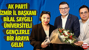 AK Parti İzmir İl Başkanı Saygılı, Üniversiteli gençlerle bir araya geldi