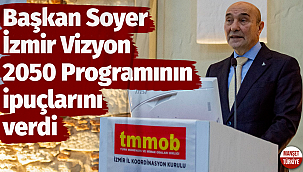 Başkan Soyer İzmir Vizyon 2050 programının ipuçlarını verdi