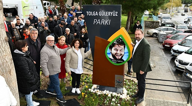 Çiğlili tiyatro oyuncusu Tolga Güleryüz'ün ismi parkta yaşatılacak