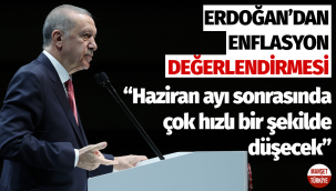 Cumhurbaşkanı Erdoğan'dan enflasyon değerlendirmesi: Haziran ayını bekleyin!