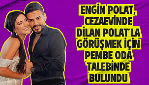 Engin Polat, Pembe Oda talebinde bulundu