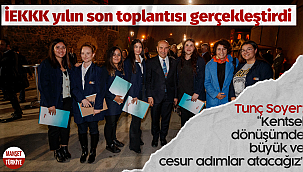 İEKKK yılın son toplantısında kent projelerini masaya yatırdı 