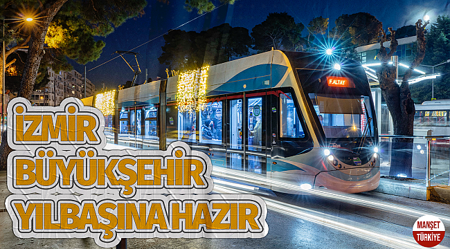 İzmir Büyükşehir Belediyesi yılbaşına hazır