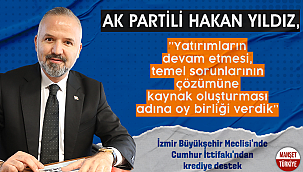 İzmir Büyükşehir Meclisi'nde Cumhur İttifakı'ndan krediye destek