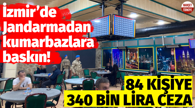 İzmir İl Jandarmadan kumarbazlara baskın!