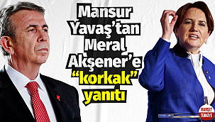 Mansur Yavaş'tan Meral Akşener'e "korkak" yanıtı