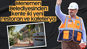Menemen Belediyesinden kente iki yeni restoran ve kafeterya