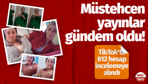 Müstehcen yayınlar gündem oldu! TikTok'ta 612 hesap incelemeye alındı