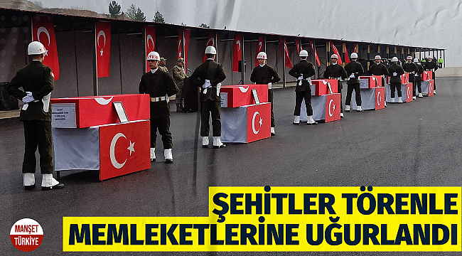 Şehitler törenle memleketlerine uğurlandı