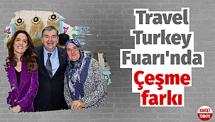 Travel Turkey Fuarı'nda Çeşme farkı